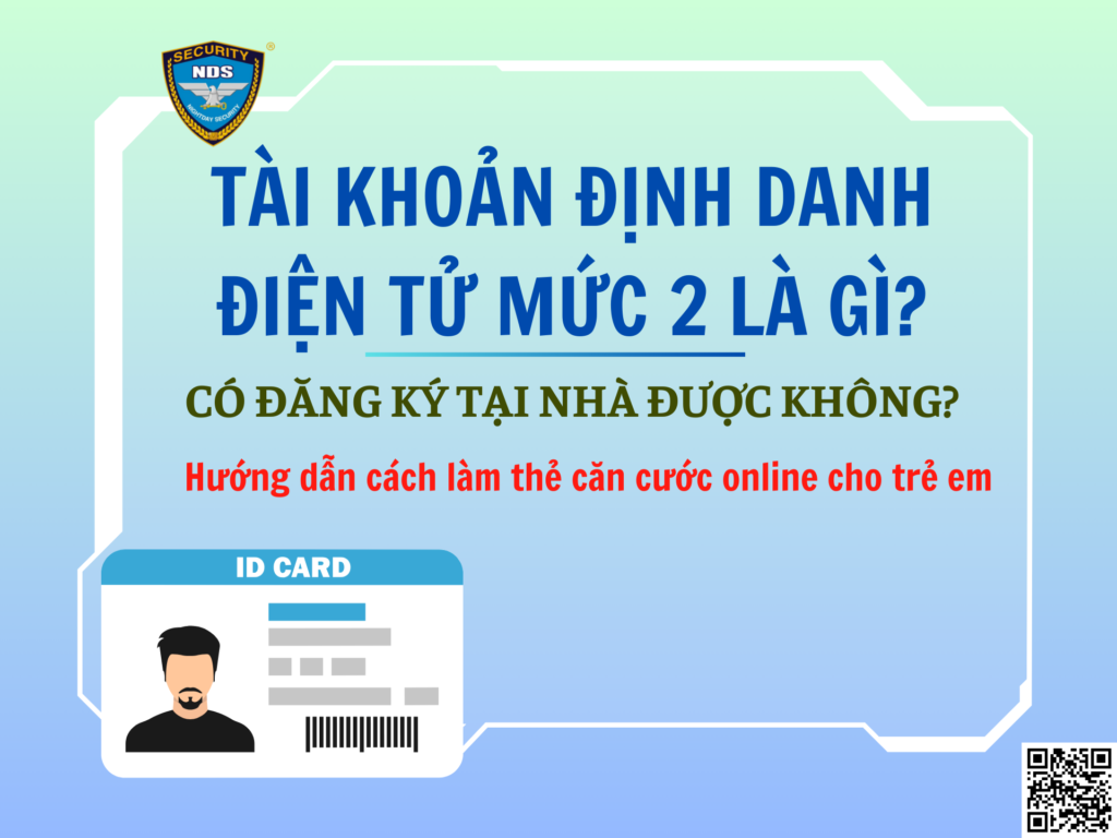 tài khoản định danh điện tử mức 2 là gì?